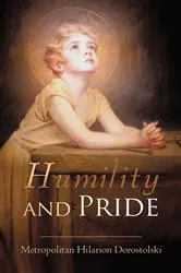 Book cover of Humility & Pride by Metropolitan Hilarion Dorostolski