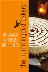 Book cover of Hummingbird Bakery Halloween and Bonfire Night Bakes by Tarek Malouf
