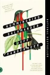 Book cover of Hummingbird Salamander by Jeff VanderMeer