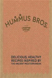 Book cover of Hummus Bros. Levantine Kitchen by Hummus Bros.