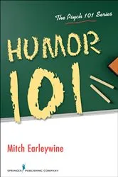 Book cover of Humor 101 by Mitch Earleywine