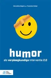 Book cover of Humor als verpleegkundige interventie 2.0 (2nd ed.) by Marcellino Bogers