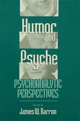 Book cover of Humor and Psyche by James W. Barron