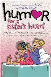 Book cover of Humor for a Sister's Heart by Howard Books