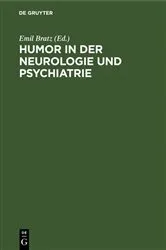 Book cover of Humor in der Neurologie und Psychiatrie by Emil Bratz
