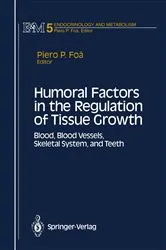 Book cover of Humoral Factors in the Regulation of Tissue Growth by Piero P. Foa
