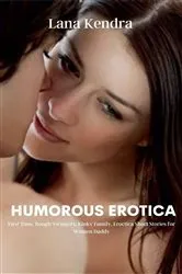 Book cover of Humorous Erotica by Lana Kendra