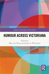 Book cover of Humour Across Victoriana by Mou-Lan Wong