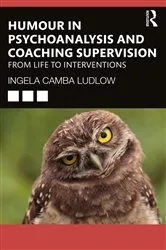 Book cover of Humour in Psychoanalysis and Coaching Supervision by Ingela Camba Ludlow