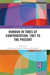 Book cover of Humour in Times of Confrontation, 1901 to the Present by Shun-Liang Chao