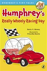 Book cover of Humphrey's Really Wheely Racing Day by Betty G. Birney