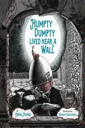 Book cover of Humpty Dumpty Lived Near a Wall by Derek Hughes