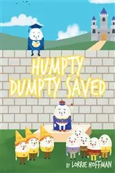 Book cover of Humpty Dumpty Saved by Unknown