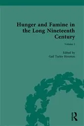 Book cover of Hunger and Famine in the Long Nineteenth Century by Gail Turley Houston