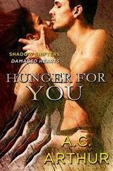 Book cover of Hunger for You by A.C. Arthur