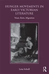Book cover of Hunger Movements in Early Victorian Literature by Lesa Scholl