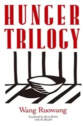 Book cover of Hunger Trilogy by Wang Ruowang
