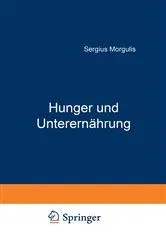 Book cover of Hunger und Unterernährung by Sergius Morgulis