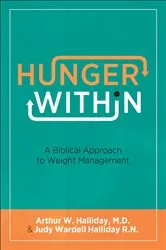 Book cover of Hunger Within by Halliday, Arthur W.,MD