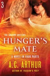 Book cover of Hunger's Mate Part 3 by A.C. Arthur