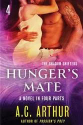 Book cover of Hunger's Mate Part 4 by A.C. Arthur
