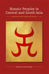 Book cover of Hunnic Peoples in Central and South Asia by Unknown