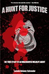 Book cover of Hunt for Justice by Lucinda Schroeder