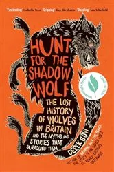 Book cover of Hunt for the Shadow Wolf [US Edition] by Derek Gow