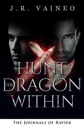 Book cover of Hunt the Dragon Within - Special Edition (2nd ed.) by J.R. Vaineo