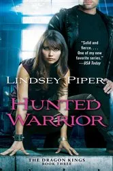 Book cover of Hunted Warrior by Lindsey Piper