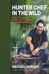 Book cover of Hunter Chef in the Wild by Michael Hunter