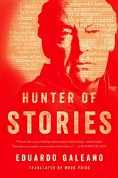 Book cover of Hunter of Stories by Eduardo Galeano