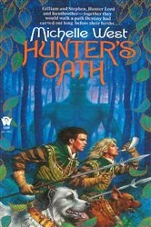Book cover of Hunter's Oath by Michelle West