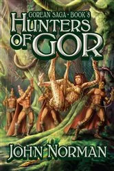 Book cover of Hunters of Gor by John Norman
