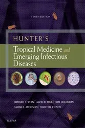 Book cover of Hunter's Tropical Medicine and Emerging Infectious Diseases E-Book (10th ed.) by Edward T Ryan