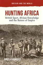 Book cover of Hunting Africa by Angela Thompsell