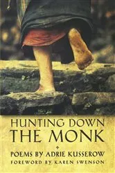 Book cover of Hunting Down the Monk by Adrie Kusserow