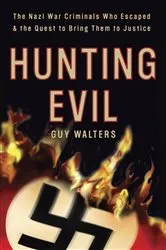Book cover of Hunting Evil by Guy Walters