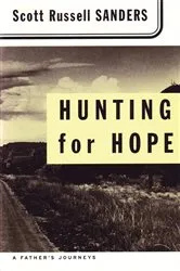 Book cover of Hunting for Hope by Scott Russell Sanders