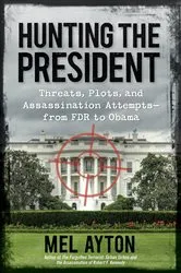 Book cover of Hunting the President by Mel Ayton
