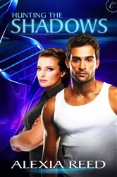 Book cover of Hunting the Shadows by Alexia Reed