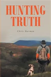 Book cover of Hunting Truth by Chris Harman