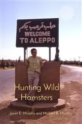 Book cover of Hunting Wild Hamsters by Janet E Murphy