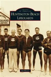 Book cover of Huntington Beach Lifeguards by Kai Weisser