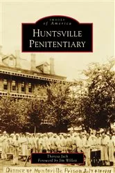 Book cover of Huntsville Penitentiary by Unknown