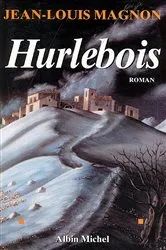 Book cover of Hurlebois by Jean-Louis Magnon