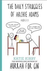 Book cover of Hurrah for Gin: The Daily Struggles of Archie Adams (Aged 2 ¼) by Unknown