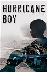 Book cover of Hurricane Boy by Laura Roach Dragon