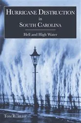 Book cover of Hurricane Destruction in South Carolina by Tom Rubillo