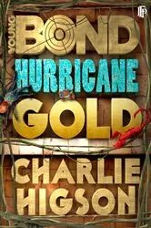Book cover of Hurricane Gold by Charlie Higson